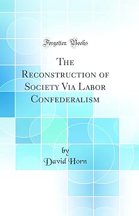 The reconstruction of the society about labour